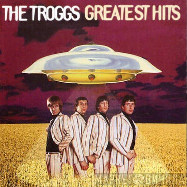  The Troggs  - Greatest Hits