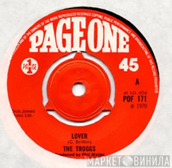 The Troggs - Lover / Come Now