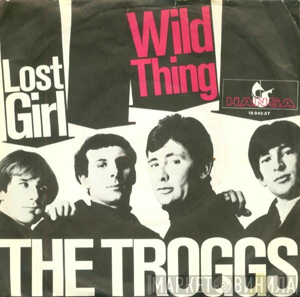 The Troggs - Wild Thing / Lost Girl