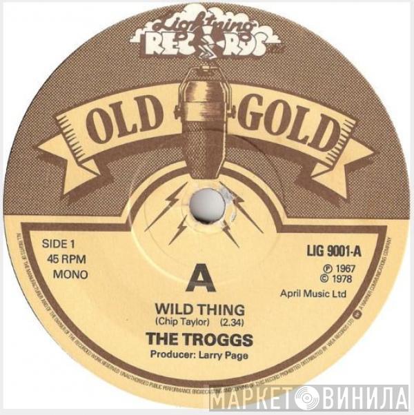 The Troggs - Wild Thing / With A Girl Like You