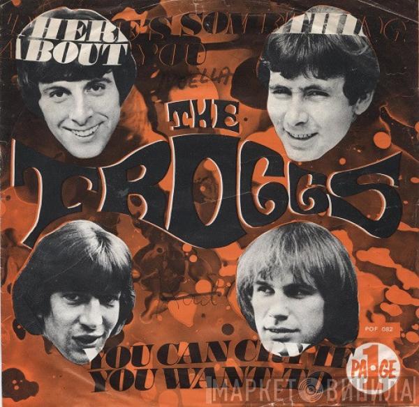 The Troggs - You Can Cry If You Want To