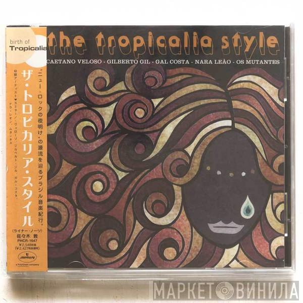  - The Tropicalia Style