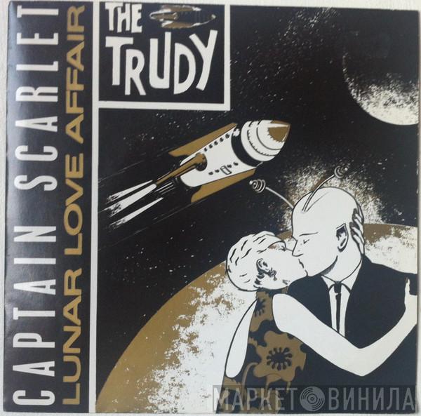 The Trudy - Captain Scarlet / Lunar Love Affair