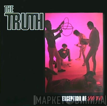 The Truth  - Exception Of Love