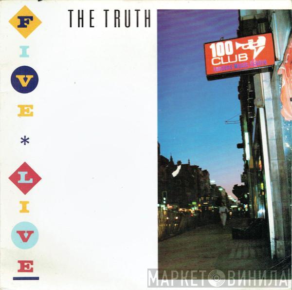 The Truth  - Five Live