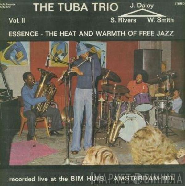 The Tuba Trio - Essence - The Heat And Warmth Of Free Jazz Vol. II