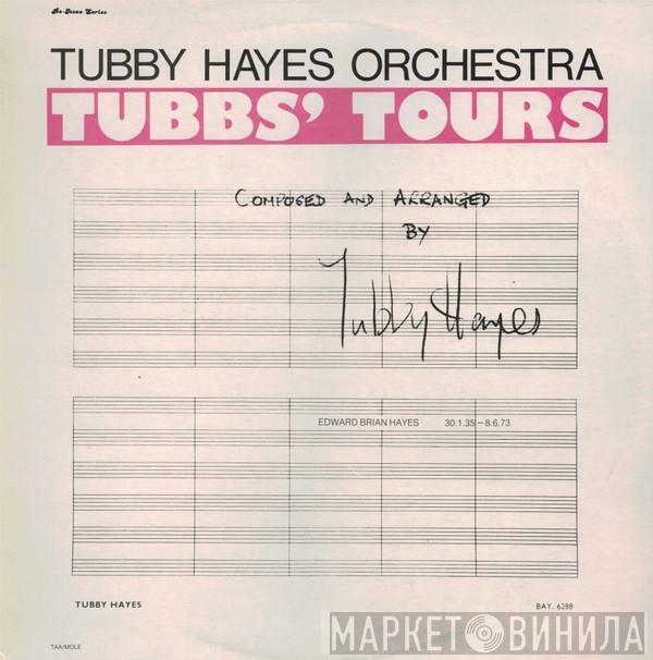  The Tubby Hayes Orchestra  - Tubbs' Tours