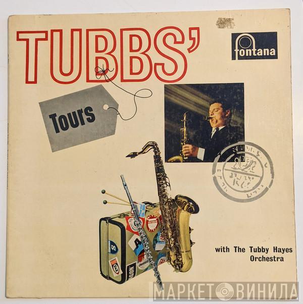  The Tubby Hayes Orchestra  - Tubbs' Tours