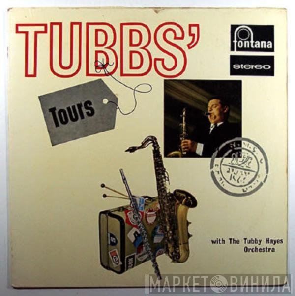 The Tubby Hayes Orchestra - Tubbs' Tours