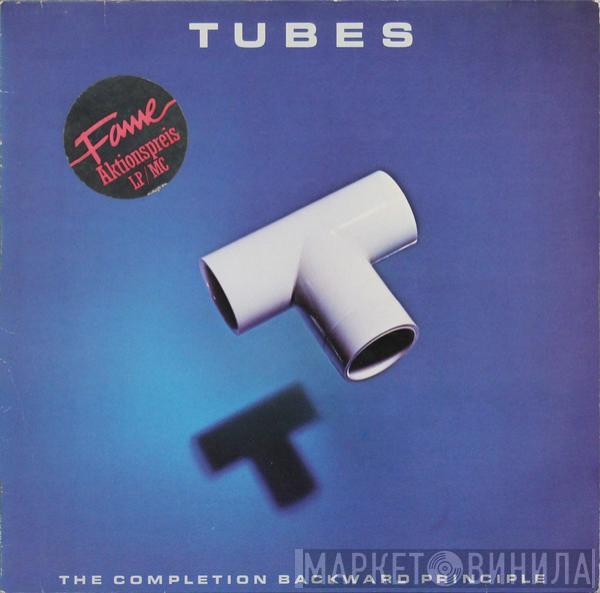 The Tubes - The Completion Backward Principle