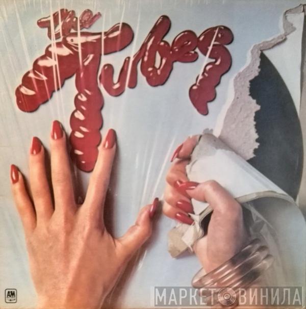 The Tubes - The Tubes
