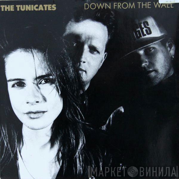 The Tunicates - Down From The Wall