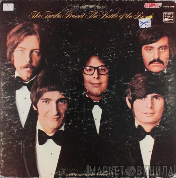  The Turtles  - Present The Battle Of The Bands