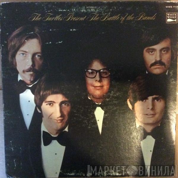  The Turtles  - Present The Battle Of The Bands