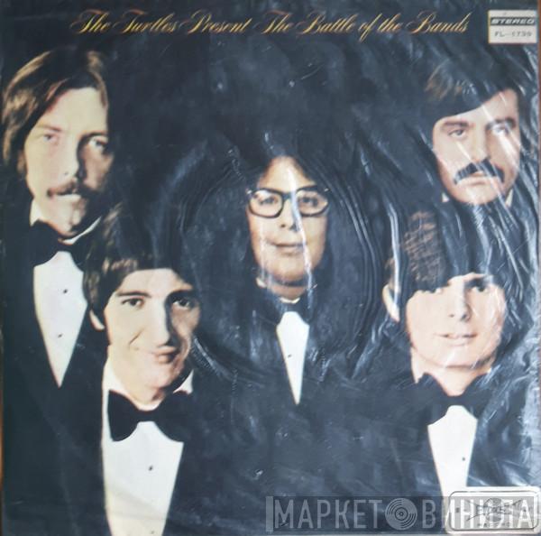  The Turtles  - Present The Battle Of The Bands