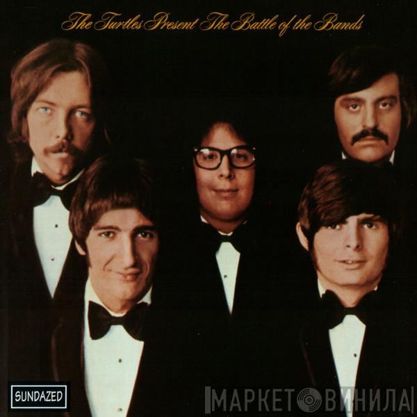  The Turtles  - Present The Battle Of The Bands