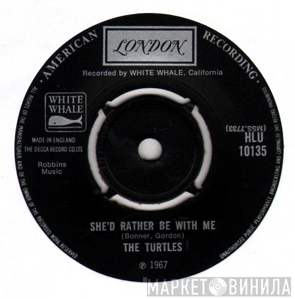 The Turtles - She'd Rather Be With Me