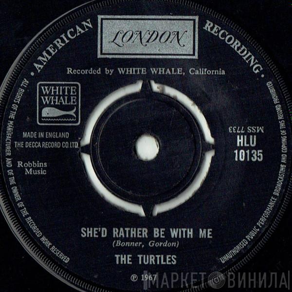 The Turtles - She'd Rather Be With Me