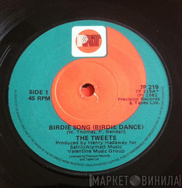  The Tweets  - Birdie Song