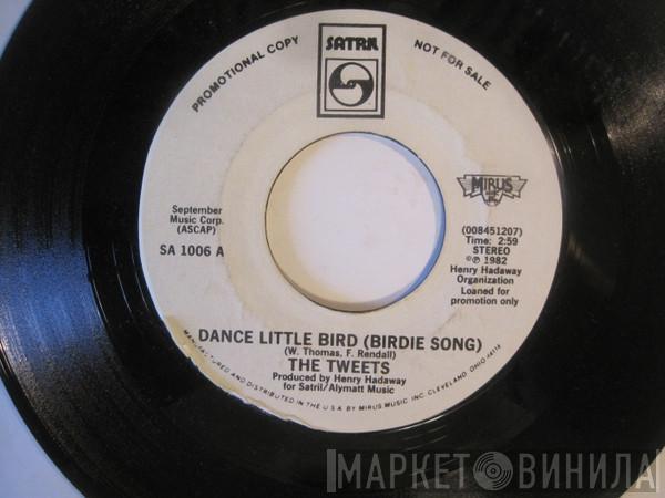  The Tweets  - Dance Little Bird (Birdie Song)