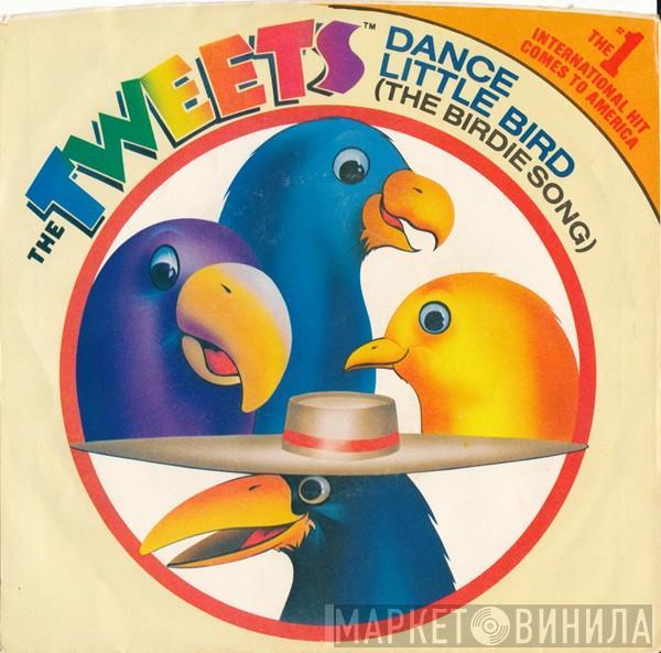  The Tweets  - Dance Little Bird (The Birdie Song)