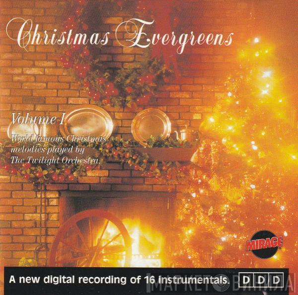  The Twilight Orchestra  - Christmas Evergreens Volume 1