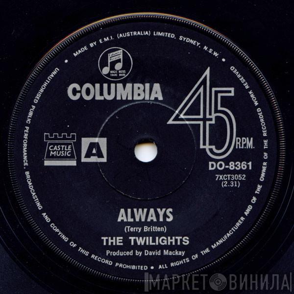 The Twilights  - Always