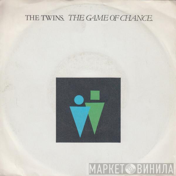 The Twins - The Game Of Chance