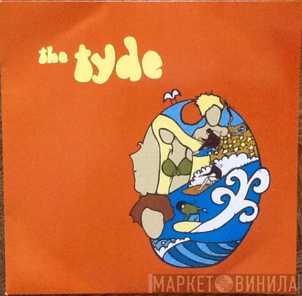 The Tyde - Go Ask Yer Dad