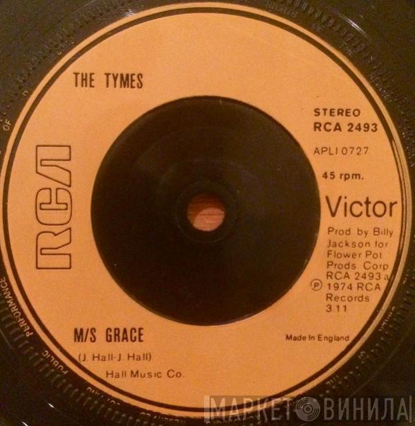  The Tymes  - M/s Grace