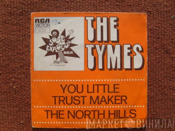  The Tymes  - You Little Trustmaker / The North Hills