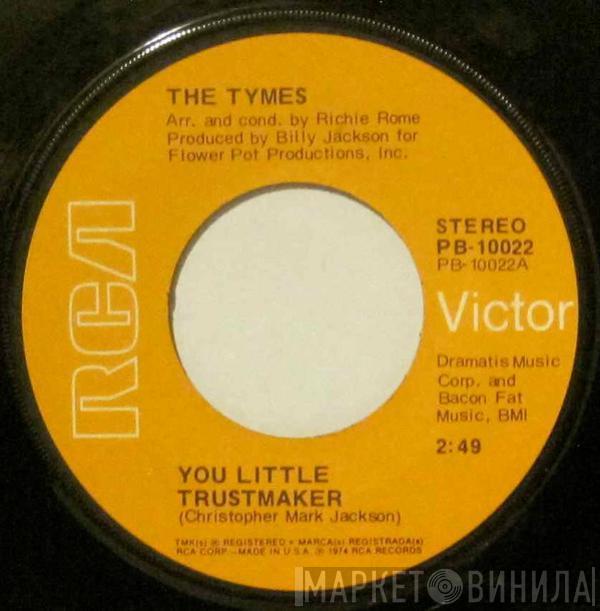  The Tymes  - You Little Trustmaker / The North Hills