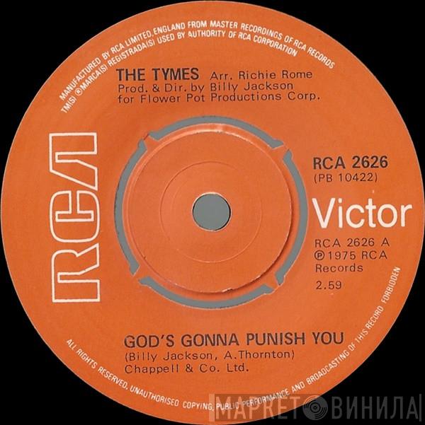  The Tymes  - God's Gonna Punish You