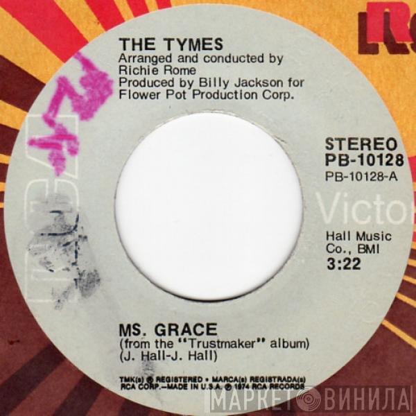 The Tymes - Ms. Grace / The Crutch