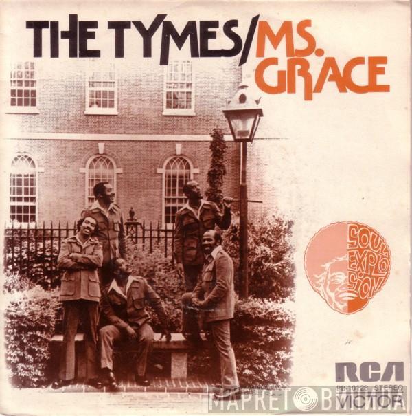 The Tymes - Ms. Grace / The Crutch