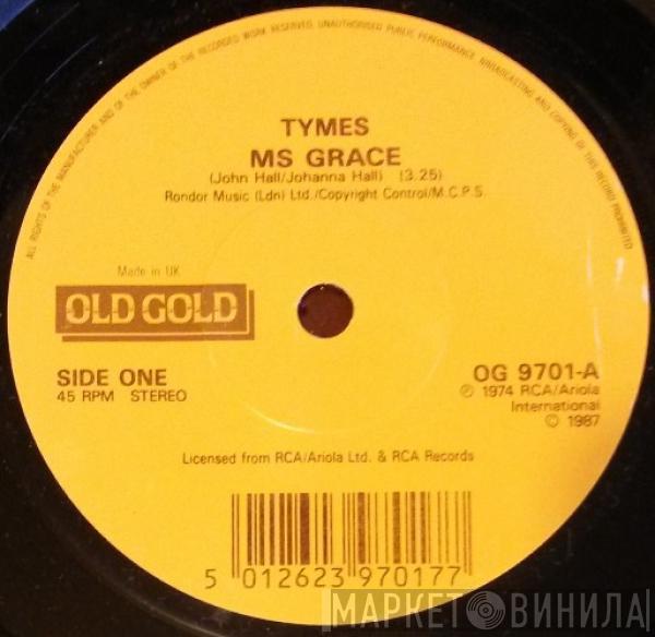 The Tymes - Ms Grace / You Little Trustmaker