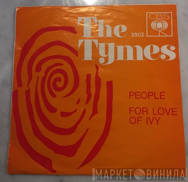 The Tymes - People / For Love Of Ivy