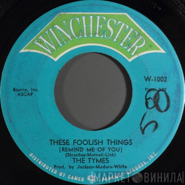 The Tymes - These Foolish Things (Remind Me Of You)