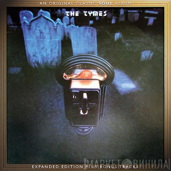  The Tymes  - Tymes Up