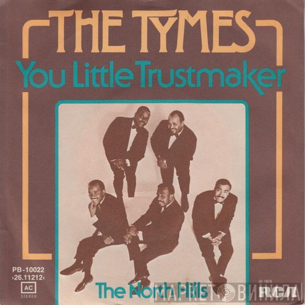 The Tymes - You Little Trustmaker