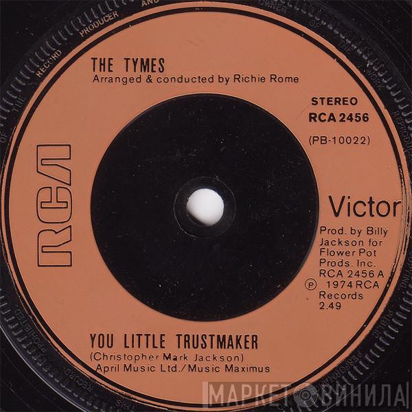 The Tymes - You Little Trustmaker