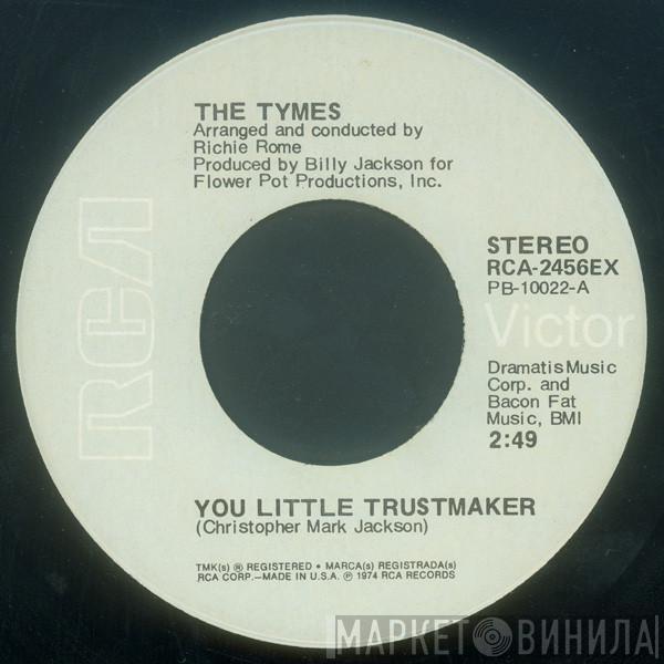 The Tymes - You Little Trustmaker