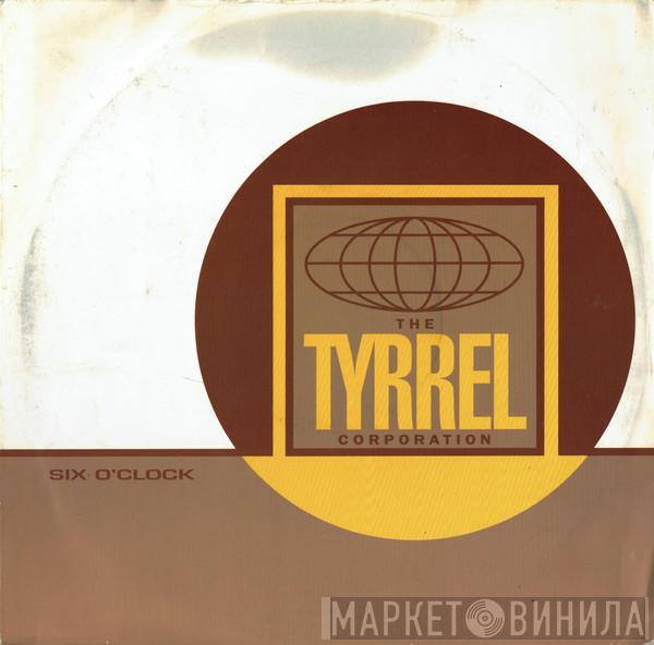 The Tyrrel Corporation - Six O'Clock