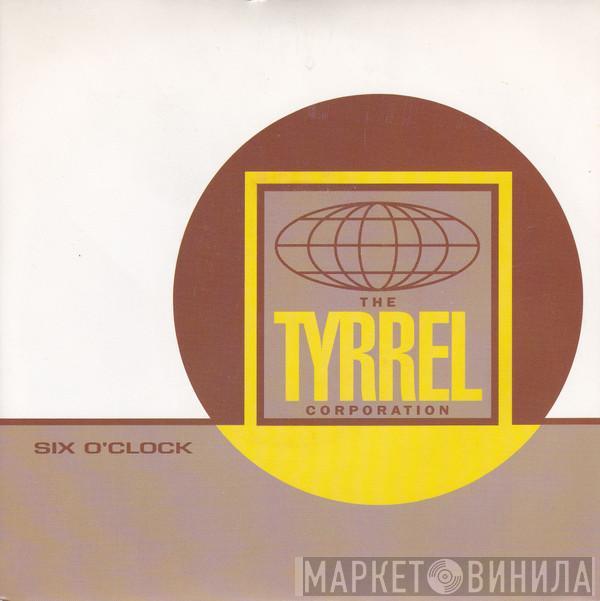 The Tyrrel Corporation - Six O'Clock