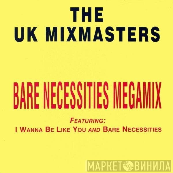 The UK Mixmasters - Bare Necessities Megamix