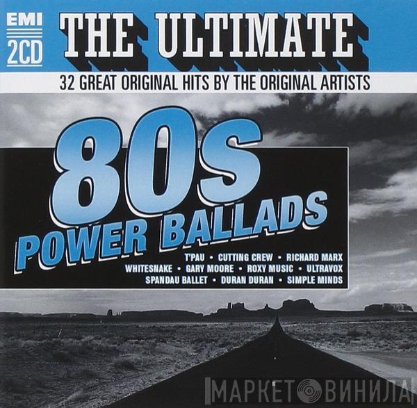  - The Ultimate 80s Power Ballads