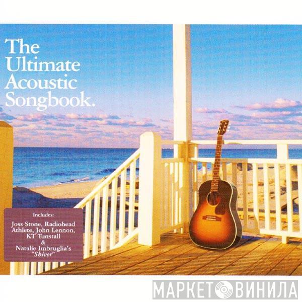  - The Ultimate Acoustic Songbook.