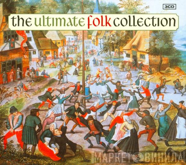  - The Ultimate Folk Collection