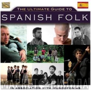  - The Ultimate Guide To Spanish Folk
