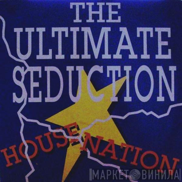  The Ultimate Seduction  - Housenation